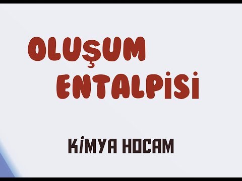 2-OLUŞUM ENTALPİSİ | POTANSİYEL ENERJİ-TEPKİME KOORDİNATI | GÜNCEL MÜFREDAT| KİMYA HOCAM