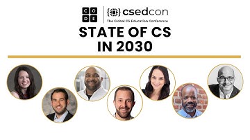 CSEdCon 2023: State of CS in 2030