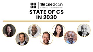 CSEdCon 2023: State of CS in 2030 by Code.org 1,677 views 5 months ago 55 minutes