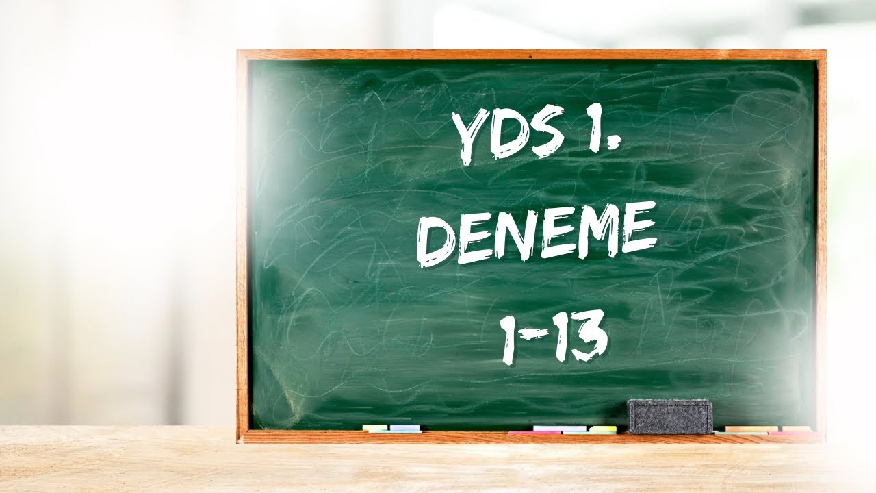 1. YDS DENEME 1-13 SORU ANALİZİ