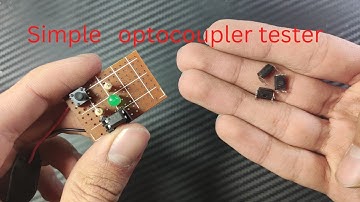 How to make optocoupler tester at home/optocoupler tester