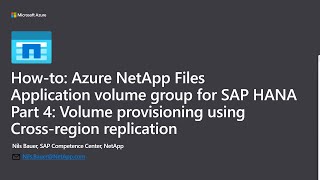 How-to: Azure NetApp Files application volume group for SAP HANA: 4 - Using Cross-region replication