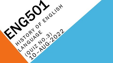 ENG501 History Of English Language Quiz No 3 Solution