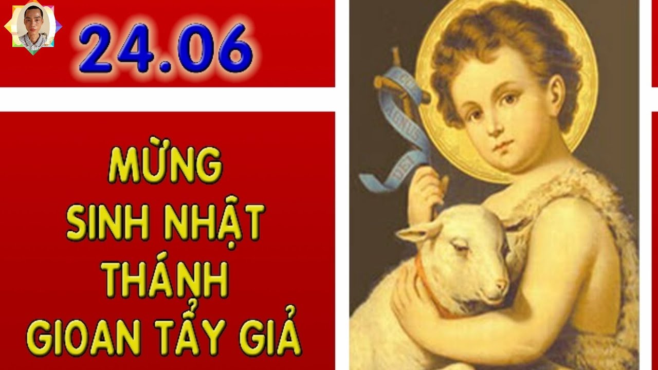 sinh-nh-t-th-nh-gioan-t-y-gi-john-the-baptist-s-birthday-h-nh-c-c