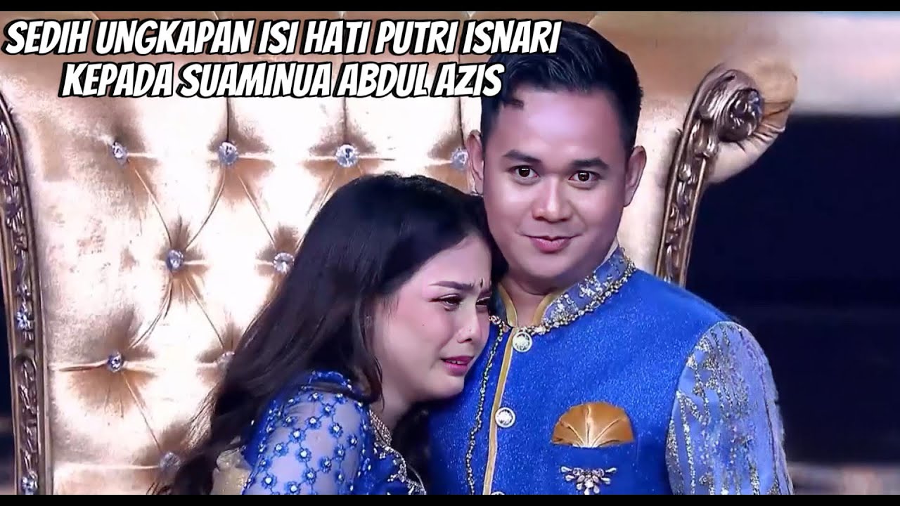 SEDIH MENYAYAT HATI ungkapan isi hati putri isnari kepada sang suami abdul azis