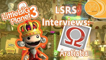 LBP3 CREATOR INTERVIEW - Aratiatia with LSRS