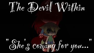 The Devil Within (GCMV) (Halloween Special) (OLD UNIVERSE)