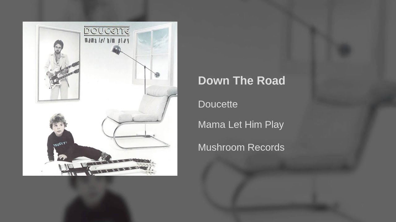 Watch Doucette - Down The Road on YouTube Watch Doucette - Down The Road on YouTube