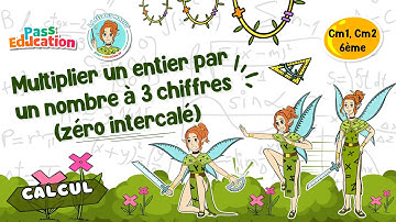 Multiplier un entier par un nombre à 3 chiffres - Cm1 Cm2 6ème - Fée des Maths Leçon, Exercices