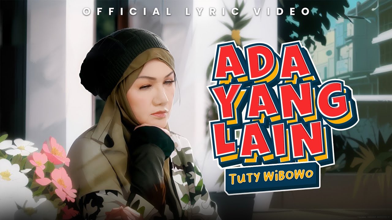 Tuty Wibowo - Ada Yang Lain (Official Lyric Video)