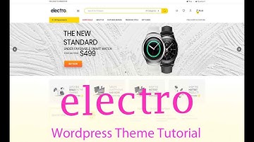 electro wordpress theme tutorial | how to create  eCommerce website using electro theme