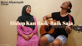 Hidup Kan Baik-Baik saja - Fiersa Besari (Novri Allyansyah Acoustic Cover)