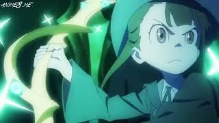 Akko s words that inspired me