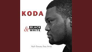 Video thumbnail of "KODA - Obiara Nte Se Wo"