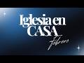 SERVICIO IGLESIA EN CASA | FEBRERO