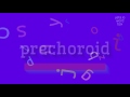 How to say "prechoroid"! (High Quality Voices)