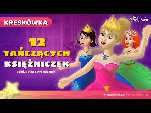 12 Tańczących Księżniczek | Bajka dla dzieci po Polsku