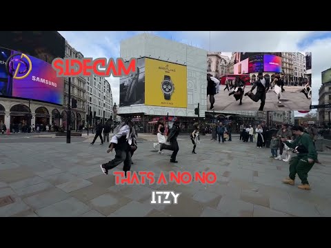 [K-POP IN PUBLIC | SIDECAM] ITZY - THAT’S A NO NO | DANCE COVER BY O.D.C | LONDON 