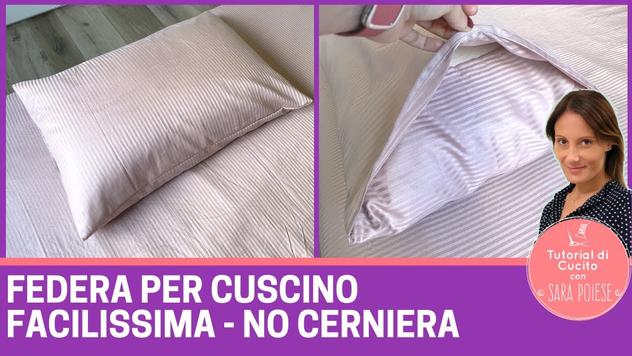 Come cucire federa cuscino facilissima, no cerniera zip