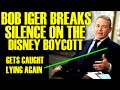 BOB IGER BREAKS SILENCE WITH DISNEY BOYCOTT! This Is Embarrassing &amp; Proof They Are In Trouble