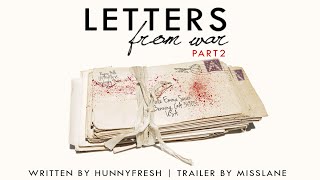 Letters From War  Part 2 | Swanqueen