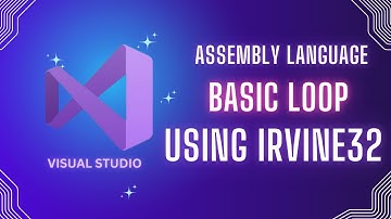 Basic Loop in Assembly Language | Irvine 32 | Assembly basics | Ahmad Tech