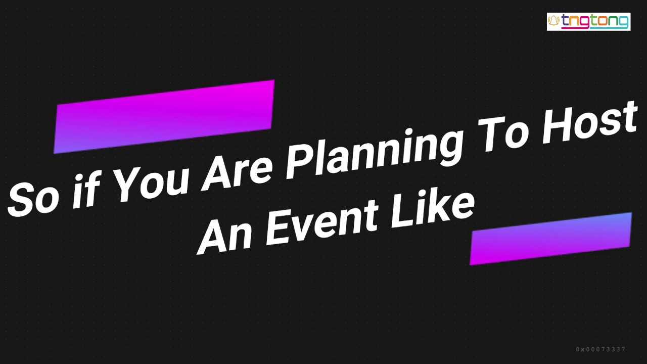 How To Host An Event How To Successfully Host A Live Event TngTong how-to-host-an-event-how-to-successfully-host-a-live-event-tngtong
