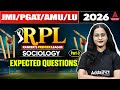 JMI/AMU/LU/PGAT 2026 Sociology | Expected Questions Part-3 | RPL| Complete Preparation