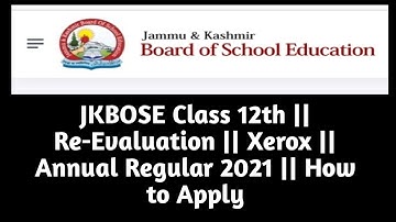 JKBOSE Class 12th || Re-Evaluation || Xerox || Annual Regular 2021 || How to Apply