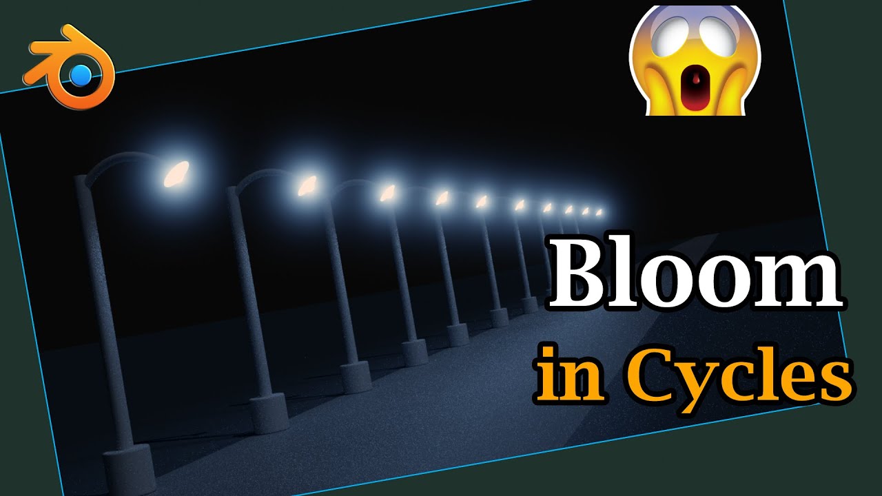 Create Bloom in Cycles  Easy Method to Create Bloom Effect In Blender  Cycles: Just Like Eevee 