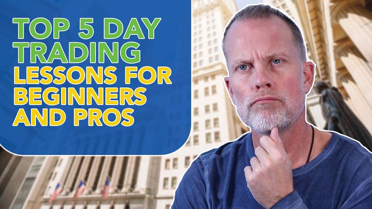 TOP 5 Day Trading Lessons for Beginners and Pros - YouTube