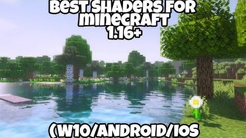 Best Shaders for minecraft 1.16+ Ultra realistic Shaders