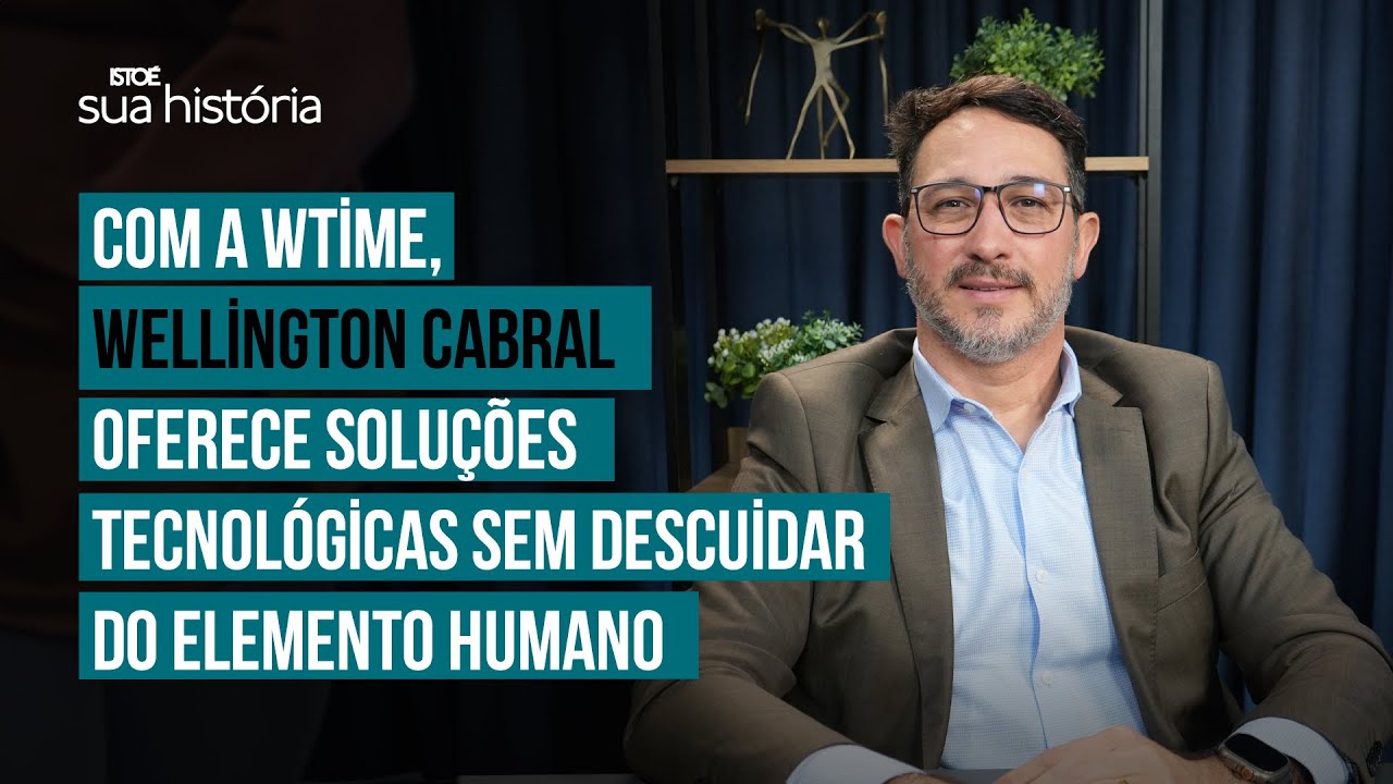 Wtime Com a Wtime, Wellington Cabral oferece soluções tecnológicas sem ...