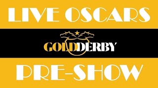 2024 Oscars Live Pre-Show with Absolutely Final Predictions in All 23 Categories | GOLD DERBY