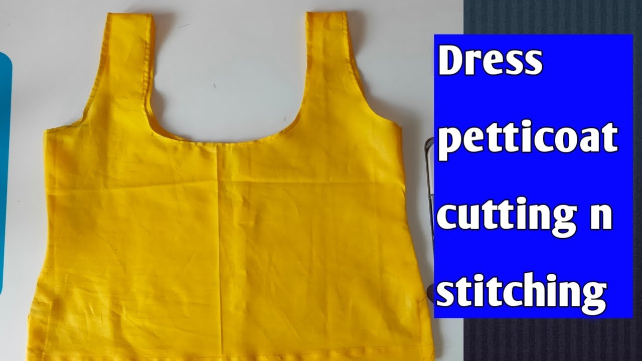 Dress petticoat cutting n stitching
