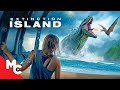 Trapped On A Dinosaur Infested Island Extinction Island Survival Action Movie 