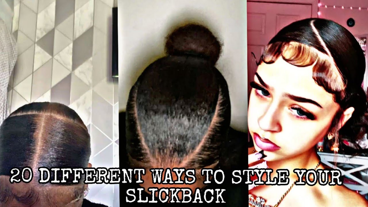 20 DIFFERENT WAYS TO STYLE YOUR SLICKBACK|KELS♡!|#blackgirltiktok #slickback 