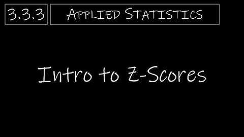 Statistieken - 3.3.3 Inleiding tot Z-scores