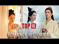 Top 10 romance historical chinese dramas list 2024  chinese historical drama series eng sub
