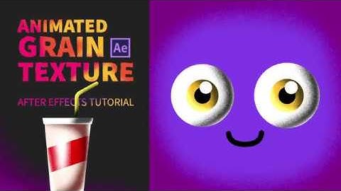 Animated Grain Texture. After Effects Tutorial