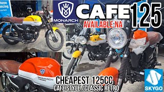 BUDGET KILLER 52k Pesos Cafe Racer 125cc  Monarch Cafe 125 Available na sa Pinas !Sobrang Mura