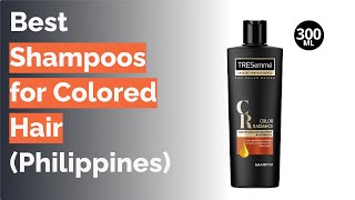 🌵 1 Best Shampoos for Colored Hair (Philippines)