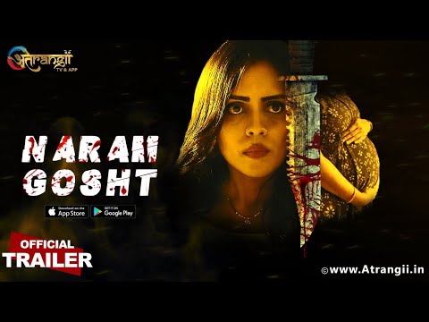 Premium Show | Naram Gosht | Official Trailer | Streaming Now | Atrangii App