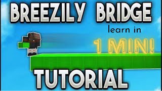 How to Breezily Bridge