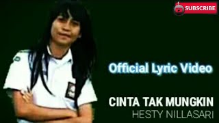 Hesty Nillasari - Cinta Tak Mungkin