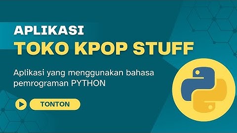 Aplikasi Toko Kpop Stuff [UAS Dasar-Dasar Pemrograman] - Python