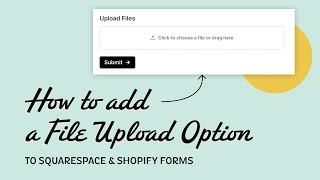 Add a File Upload Feature to Squarespace and Shopify Forms | Tally Forms Tutorial