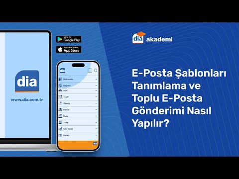 E-Posta Şablonları Tanımlama ve Toplu E-Posta Gönderimi Nasıl Yapılır? DİA eğitim videosu