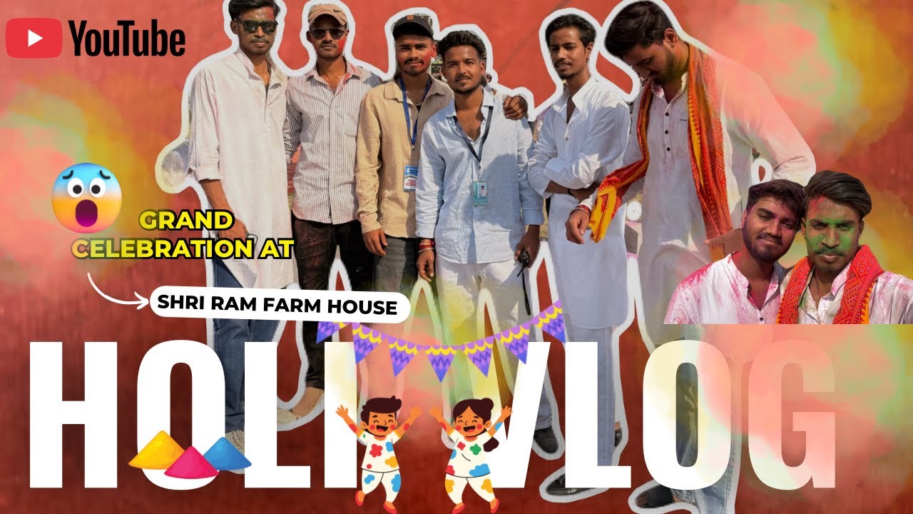 HOLI VLOG🎨                                                    || SHRI RAM FARM HOUSE ||@sauravmaxx 