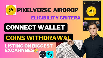 Pixelverse Airdrop Coins Withdrawal | Eligibility Criteria | wallet connect 🥳